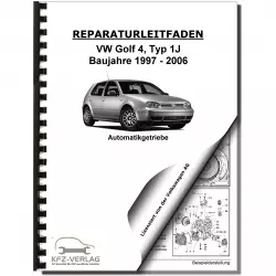 VW Golf 4 Typ 1J 1997-2006 4 Gang Automatikgetriebe 01M Reparaturanleitung