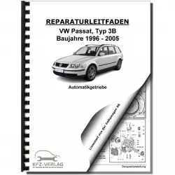 VW Passat 5 Typ 3B 1996-2005 4 Gang Automatikgetriebe 01N Reparaturanleitung