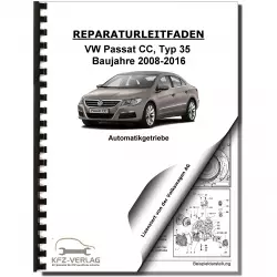 VW Passat CC Typ 35 2008-2016 6 Gang Automatikgetriebe 09M Reparaturanleitung