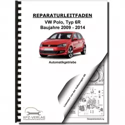 VW Polo 5 6R 2009-2014 7 Gang Automatikgetriebe DSG DKG 0AM Reparaturanleitung