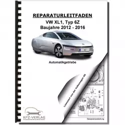 VW XL1 Typ 6Z 2012-2016 7 Gang Automatikgetriebe DSG DKG 0CG Reparaturanleitung