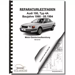 Audi 100 Typ 4A 1990-1994 MPI Einspritz- Zündanlage 174 PS Reparaturanleitung