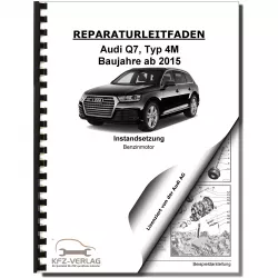 Audi Q7 Typ 4M ab 2015 Instandsetzung 1,8l 2,0l Benzinmotor Reparaturanleitung