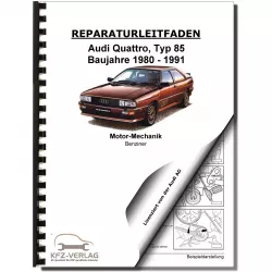 Audi Quattro (80-91) 5-Zyl. 2,2l Benzinmotor 220 PS Mechanik Reparaturanleitung