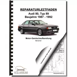 Audi 80 90 1987-1992 K-Jetronic Einspritz- Zündanlage 2,0l Reparaturanleitung