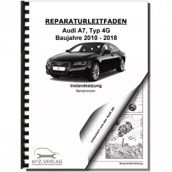 Audi A7 4G 2010-2018 Instandsetzung 4-Zyl. TFSI Benzinmotor Reparaturanleitung