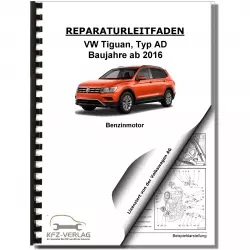 VW Tiguan Typ AD (16>) 4-Zyl. 2,0l Benzinmotor 179-200 PS Reparaturanleitung