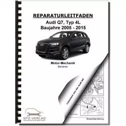 Audi Q7 Typ 4L 2005-2015 6-Zyl. Benzinmotor 280 PS Mechanik Reparaturanleitung