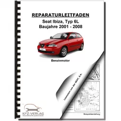 SEAT Ibiza Typ 6L 2001-2008 4-Zyl. 1,4l Benzinmotor 75-100 PS Reparaturanleitung