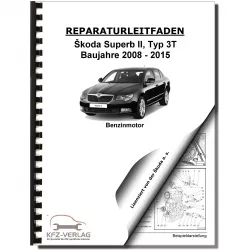 SKODA Superb II 3T (08-15) 4-Zyl. 1,4l Benzinmotor 122-125 PS Reparaturanleitung
