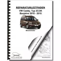 VW Caddy 2C 2010-2015 4-Zyl. 2,0l Benzinmotor Gas 109 PS Reparaturanleitung