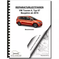 VW Touran Typ 5T ab 2015 3-Zyl. 1,0l Benzinmotor 85-115 PS Reparaturanleitung