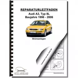 Audi A3 Typ 8L 1996-2006 Bremsanlagen Bremsen System Reparaturanleitung