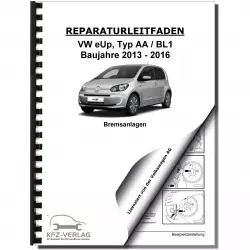 VW e-Up! Typ BL1 2013-2016 Bremsanlagen Bremsen System Reparaturanleitung