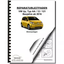 VW Up! Typ AA ab 2016 Bremsanlagen Bremsen System Reparaturanleitung