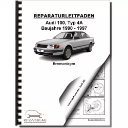 Audi 100 Typ 4A 1990-1997 Bremsanlagen Bremsen System Reparaturanleitung