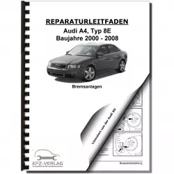 Audi A4 Typ 8E 2000-2008 Bremsanlagen Bremsen System Reparaturanleitung