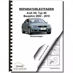 Audi A8 Typ 4E 2002-2010 Bremsanlagen Bremsen System Reparaturanleitung