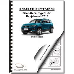 SEAT Ateca Typ KH ab 2016 Bremsanlagen Bremsen System Reparaturanleitung
