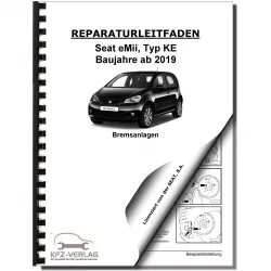 SEAT eMii Typ KE ab 2019 Bremsanlagen Bremsen System Reparaturanleitung