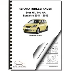 SEAT Mii Typ AA 2011-2019 Bremsanlagen Bremsen System Reparaturanleitung