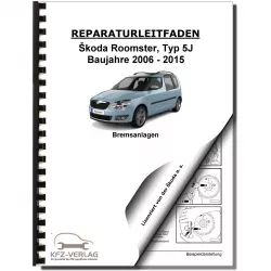 SKODA Roomster Typ 5J 2006-2015 Bremsanlagen Bremsen System Reparaturanleitung