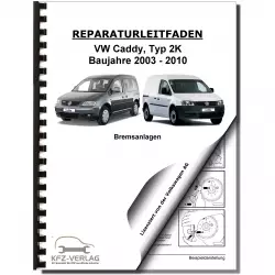VW Caddy Typ 2K 2003-2010 Bremsanlagen Bremsen System Reparaturanleitung