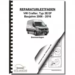 VW Crafter Typ 2E 2006-2016 Bremsanlagen Bremsen System Reparaturanleitung
