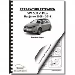 VW Golf 6 Plus 2008-2014 Bremsanlagen Bremsen System Reparaturanleitung