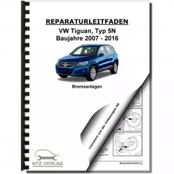 VW Tiguan Typ 5N 2007-2016 Bremsanlagen Bremsen System Reparaturanleitung
