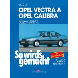 Opel Vectra A (88-95) Calibra (90-97) So wird's gemacht - Reparaturanleitung