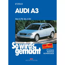 Audi A3 Typ 8L 06.1996-04.2003 So wird's gemacht Reparaturanleitung Etzold