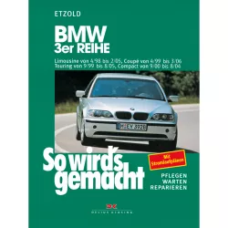 BMW 3er Reihe Touring Typ E46 1999-2005 So wird's gemacht Reparaturanleitung