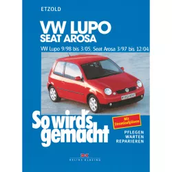 Seat Arosa 3L Typ 6B/6H 1997-2004 So wird's gemacht Reparaturanleitung Etzold