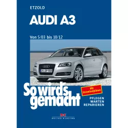 Audi A3 Sportback Typ 8P/8PA 2003-2012 So wirds gemacht Reparaturanleitung