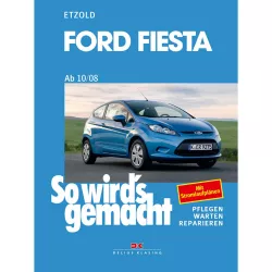 Ford Fiesta Typ JAB 10.2008-06.2017 So wird's gemacht Reparaturanleitung Etzold