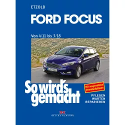 Ford Focus 3 Typ DYB 04.2011 bis 03.2018 So wird's gemacht Reparaturanleitung