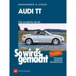Audi TT Typ 8N 10.1998-06.2006 So wird's gemacht Reparaturanleitung Etzold