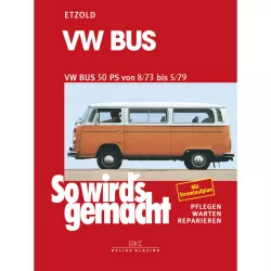 VW Bus Transporter T2 Typ 2 1973-1979 So wird's gemacht Reparaturanleitung