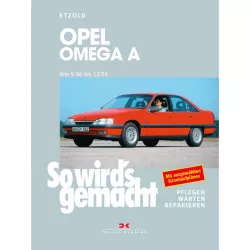 Opel Omega A 09.1986 bis 12.1993 So wird's gemacht Reparaturanleitung Etzold