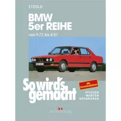 BMW 5er Reihe Typ E28 07.1981-08.1987 So wirds gemacht Reparaturanleitung Etzold