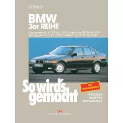 BMW 3er Reihe Typ E36 11.1989-03.1999 So wirds gemacht Reparaturanleitung Etzold