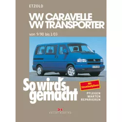 VW Caravelle T4 Typ 70/7D 1990-2003 So wird's gemacht Reparaturanleitung Etzold