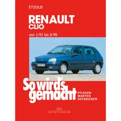 Renault Clio Typ 57 01.1991-08.1998 So wird's gemacht Reparaturanleitung Etzold