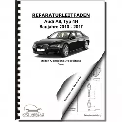Audi A8 Typ 4H 2010-2017 Diesel Einspritz- Vorglühanlage 3,0l Reparaturanleitung