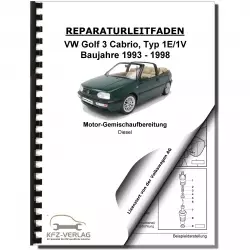 VW Golf 3 Cabrio 1E/1V Diesel-Einspritz- Vorglühanlage 1,9l Reparaturanleitung