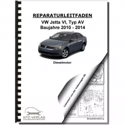 VW Jetta 6 AV (10-14) 4-Zyl. 2,0l Dieselmotor TDI 136-170 PS Reparaturanleitung