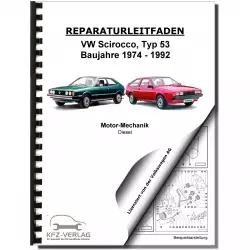 VW Scirocco 53 (74-92) 4-Zyl. Dieselmotor Mechanik 50-70 PS Reparaturanleitung