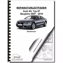 Audi A5 Typ 8T (07-16) 4-Zyl. 2,0l Dieselmotor TDI 136-190 PS Reparaturanleitung