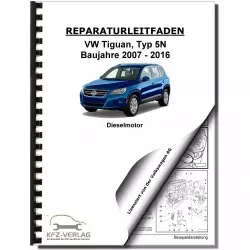 VW Tiguan 5N (07-16) 4-Zyl. 2,0l Dieselmotor TDI 110-183 PS Reparaturanleitung